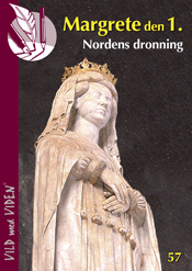 Margrete 1. – Nordens dronning
