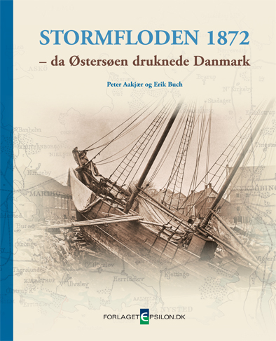 Stormfloden 1872 - da Østersøen druknede Danmark