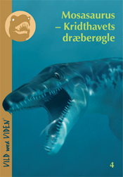 Mosasaurus − Kridthavets dræberøgle