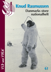 Knud Rasmussen Danmarks store nationalhelt