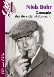 Niels Bohr Danmarks største videnskabsmand